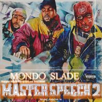 Mondo Slade - Master Speech 2