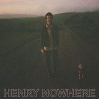 Henry Nowhere - Henry Nowhere