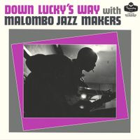 The Malombo Jazz Makers - Down Lucky's Way