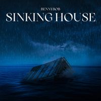 BennyBob - sinking house
