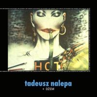 Tadeusz Nalepa + Dżem - Numero Uno