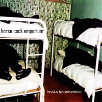 Horse Cock Emporium - Headache Convention