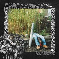 Bugcatcher - Slacker