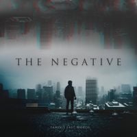 Famous Last Words - The Negative