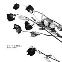 Twin Tribes - Fantasmas