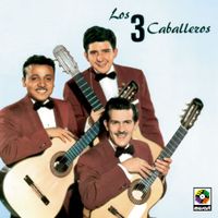 Los Tres Caballeros - Los Tres Caballeros