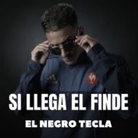 El Negro Tecla - Si Llega el Finde