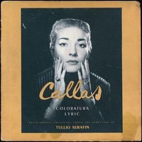 Maria Callas - Coloratura Lyric
