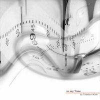 Takahiro Kido - in my Time