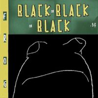 Frog - Black on Black on Black