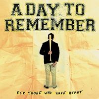 A Day To Remember - For Those Who Have Heart (Remastered 2023)