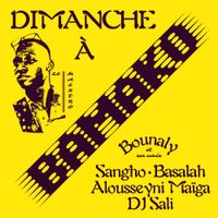 Bounaly - Dimanche &agrave; Bamako