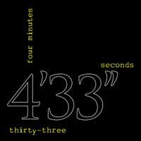 John Cage - 4&rsquo;33&rdquo;
