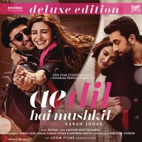Pritam - Ae Dil Hai Mushkil (Original Motion Picture Soundtrack) [Deluxe Edition]
