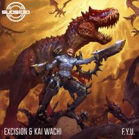 Excision - F.Y.U