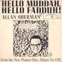 Allan Sherman - Hello Muddah, Hello Fadduh (A Letter from Camp)