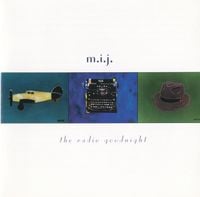 M.I.J. - The Radio Goodnight