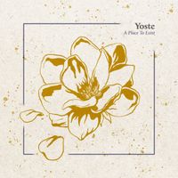 Yoste - A Place To Exist