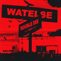 Double Dee - Watelse