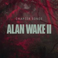 Various Artists - Alan Wake II - Chapter Songs