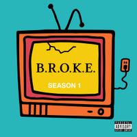 Eric Jamal - B.R.O.K.E. (Season 1)