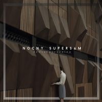 Nocny Supersam - Dźwiękoszczelna
