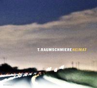 T.Raumschmiere - Heimat