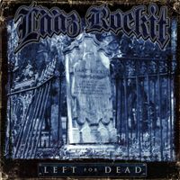 Lȧȧz Rockit - Left for Dead