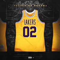 BigXthaPlug - 02 Lakers