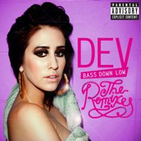 DEV - Bass Down Low (The Remixes)