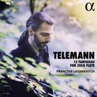 François Lazarevitch - Telemann: 12 Fantasias for Solo Flute