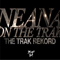 Neana - The Trak Rekord
