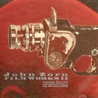John Zorn - Filmworks II: Music for an Untitled Film by Walter Hill