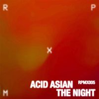 Acid Asian - The Night