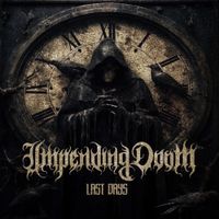 Impending Doom - Last Days