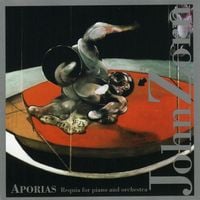 John Zorn - Aporias: Requia for Piano and Orchestra