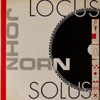 John Zorn - Locus Solus