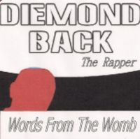 Diemond Back - Words From The Womb