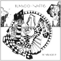 Blanco White - The Wind Rose EP