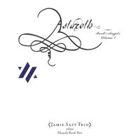 Jamie Saft Trio - Astaroth: The Book of Angels, Volume 1