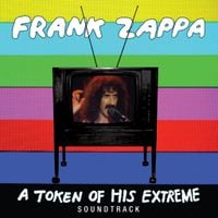 Frank Zappa - A Token of His Extreme Soundtrack