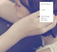 王若琳 [Joanna Wang] - The Things We Do For Love