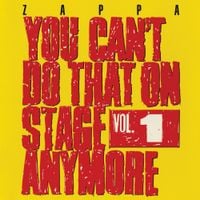 Frank Zappa - You Can't Do That on Stage Anymore, Vol. 1