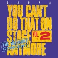 Frank Zappa - You Can't Do That on Stage Anymore, Vol. 2: The Helsinki Concert