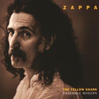 Zappa & Ensemble Modern - The Yellow Shark