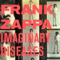 Frank Zappa - Imaginary Diseases