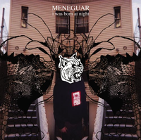 Meneguar - I Was Born at Night