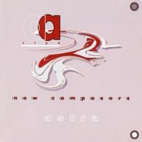 Новые композиторы [New Composers] - Astra (Expanded Edition)