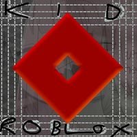 Kid Roblox - Kid Roblox