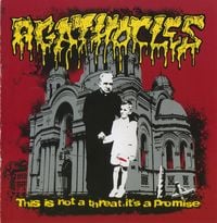 Agathocles - This Is Not a Threat, It's a Promise